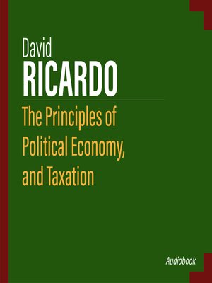cover image of The Principles of Political Economy, and Taxation